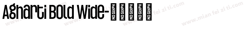 Agharti Bold Wide字体转换